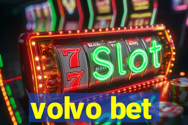 volvo bet